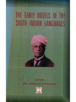The Early Novels in the South Indian Languages (An Old and Rare Book)