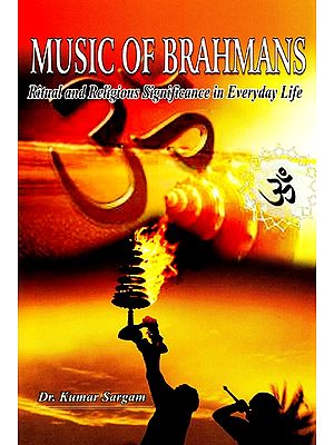 Music of Brahmans  (Ritual and Religious Significance in Everyday Life)