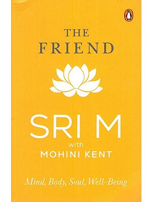 The Friend-  Mind, Body, Soul, Well - Being