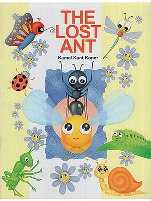 The Lost Ant (Children's Story Book)