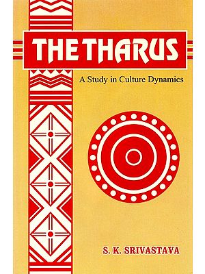 The Tharus- A Study In Culture Dynamics