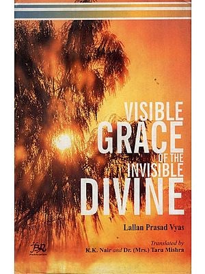 Visible Grace of the Invisible Divine (An Old and Rare Book)