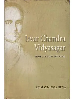 Isvar Chandra Vidyasagar- Story of His Life and Work (An Old and Rare Book)