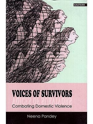 Voices of Survivors- Combating Domestic Violence