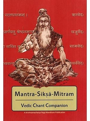 Mantra- Siksa- Mitram (Vedic Chant Companion)