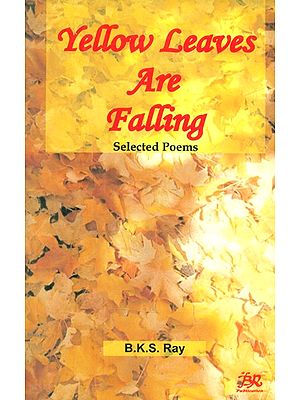 Yellow Leaves Falling- Selected Poems