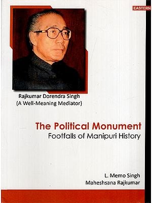 The Political Monument- Footfalls of Manipuri History