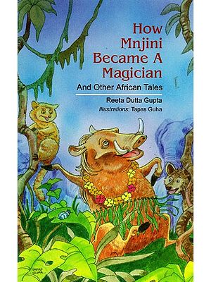 How Mnjini Became A Magician And Other African Tales