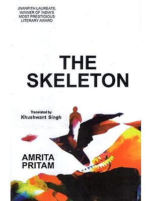 The Skeleton (Jnanpith Laureate, Winner of India's Great Most Prestigious Literary Award)
