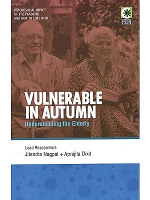Vulnerable In Autumn - Understanding The Elderly