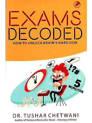 Exams Decoded- How to Unlock Brain's Hard Disk