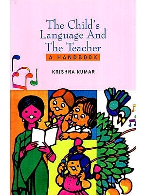 The Child's Language and the Teacher- A Handbook