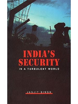 India's Security - In A Turbulent World