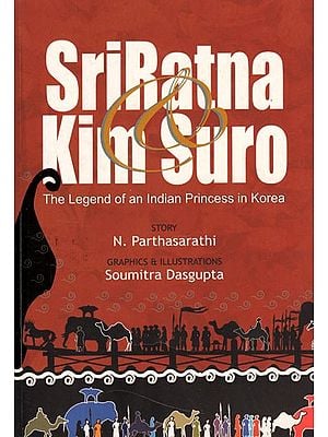 Sriratna Kim Suro (The Legend of An Indian Princess in Korea)