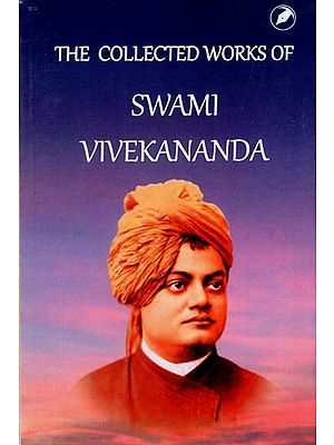 The Collected Works of Swami Vivekananda