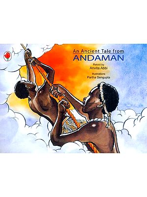 An Ancient Tale From Andaman