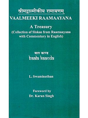 Valmiki Ramayana: Collection of Slokas with Commentary in English)