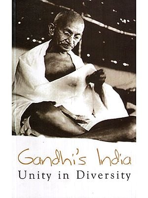 Gandhi's India- Unity in Diversity (Selections Prepared By The National Integration Sub-Committee of The National Committee for Gandhi Centenary)