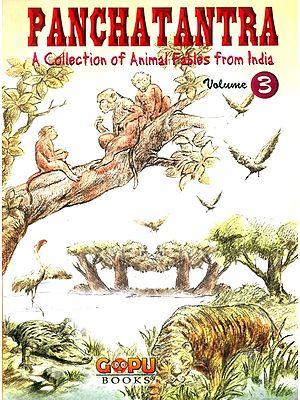 Panchatantra- A Collection of Animal Fables from India (Part-III)
