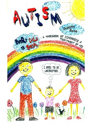 Autism- A Handbook of Diagnosis (Treatment of ASD)