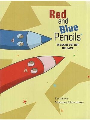 Red and Blue Pencils- The Same But not The Same