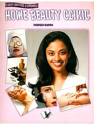 Home Beauty Clinic- Fully Revised & Updated