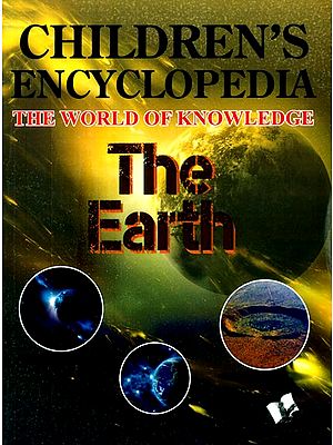 Children's Encyclopedia- The World of Knowledge (The Earth)