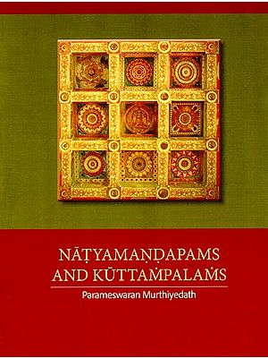 Natyamandapams and Kuttampalams