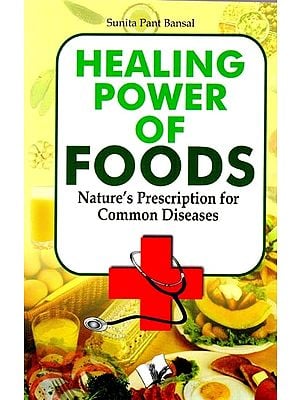 Healing Power of Foods (Nature's Prescriptions for Common Diseases)
