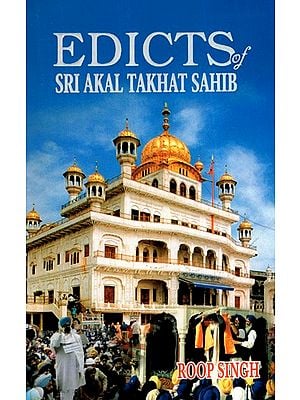 Edicts of Sri Akaltakhat Sahib