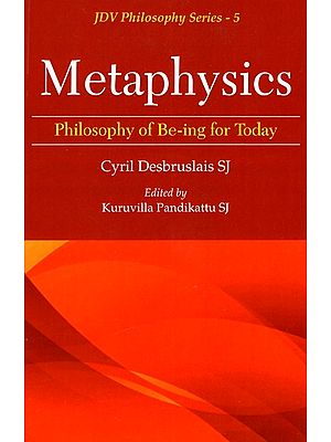 Metaphysics - Philosophy of Be-ing For Today