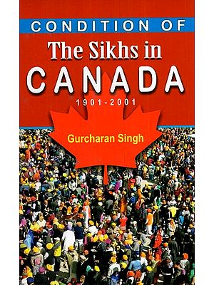 Condition Of The Sikhs In Canada (1901-2001)