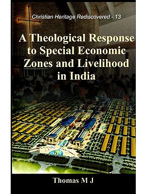 A Theological Response to Special Economic Zones and Livelihood in India