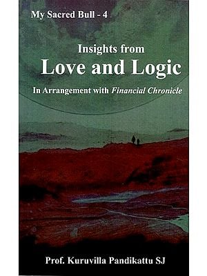 Insights from Love and Logic In Arrangement with Financial Chronicle