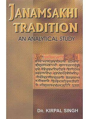 Janamsakhi Tradition- An Analytical Study