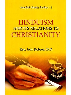 Hinduism And Its Relations To Christianity