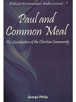 Paul And Common Meal - Re-Socialization of the Christian Community