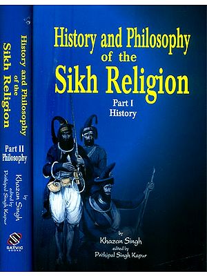 History and Philosophy of the Sikh Religion (Set of 2 Volumes)