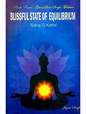 Blissful State of Equilibrium- Sehaj Di Katha
