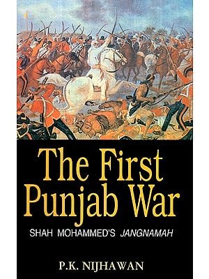The First Punjab War (Shah Mohammed's Jangnamah)