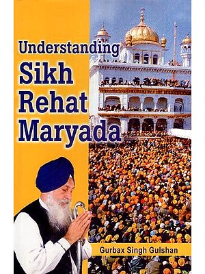 Understanding Sikh Rehat Maryada