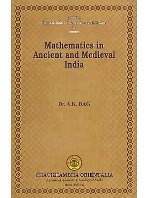 Mathematics in Ancient and Madieval India