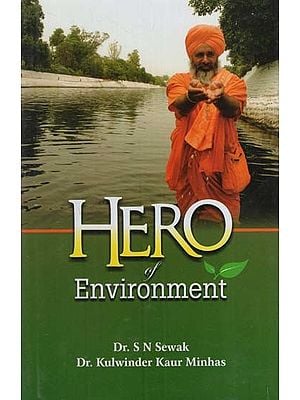 Hero of Environment- Sant Balbir Singh Seechewal