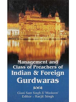 Management and Class of Preachers of Indian& Foreign Gurdwaras