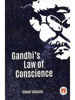 Gandhi's Law of Conscience