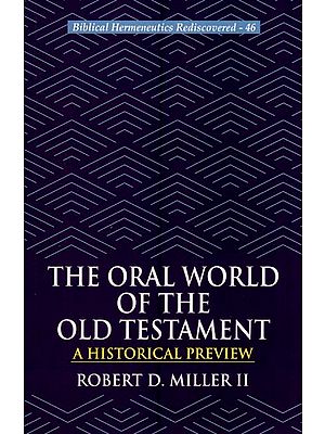 The Oral World of the Old Testament (A Historical Preview)