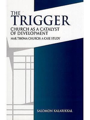 The Trigger Church as a Catalyst of Development (Mar Thoma Church: a Case Study)