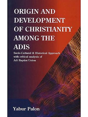 Origin and Development of Christianity Among the Adis