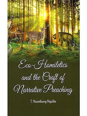 Eco-Homiletics And The Craft of Narrative Preaching