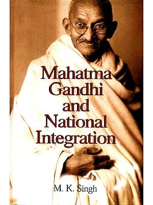 Mahatma Gandhi and National Integration